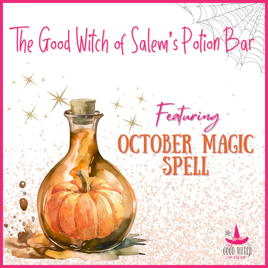 🎃 Brew the October Magic Potion with The Good Witch of Salem! 🎃
