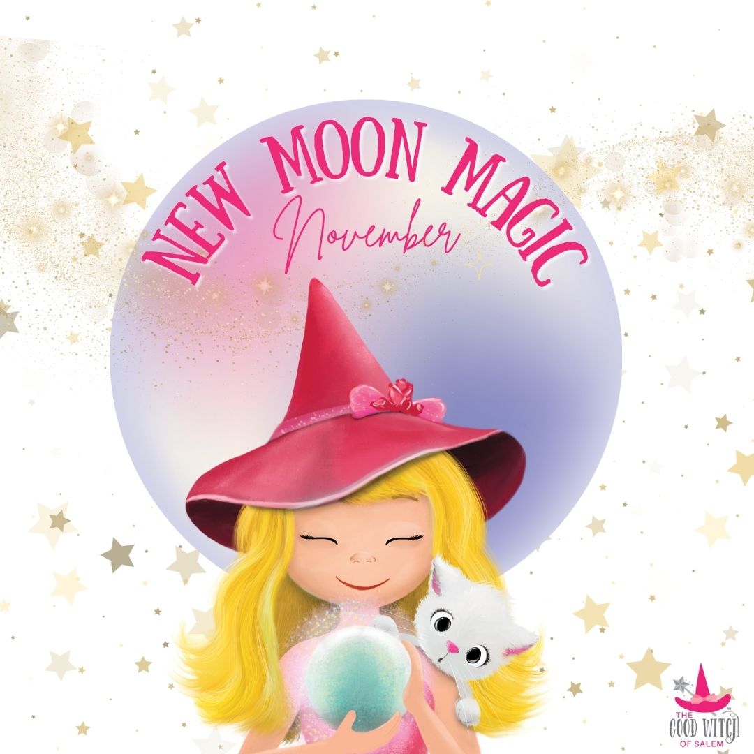 The Magical November New Moon of 2024 – The Good Witch of Salem