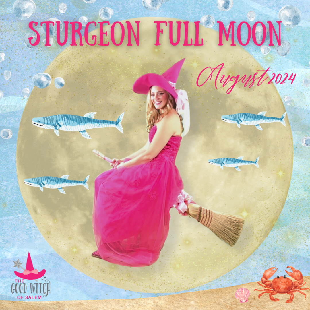 August’s Sturgeon Moon Heal and Appreciate Growth and Nature! The