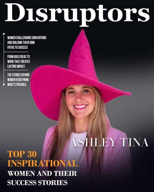 Ashley Tina Featured in “Top 30 Inspirational Women and Their Success Stories”
