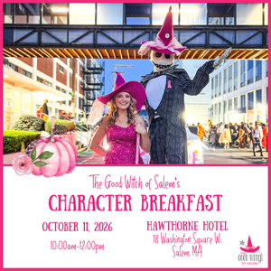 Character Breakfast with the Good Witch of Salem | Hawthorne Hotel 10/11/2026