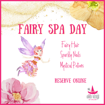 Fairy Spa Day 4/26 | April Vacation