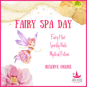 Fairy Spa Day 4/21 | April Vacation