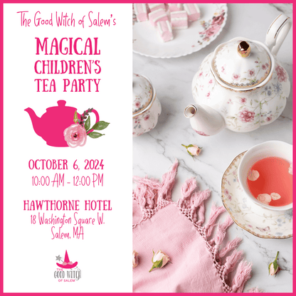 The Good Witch of Salem's Magical Children's Tea Party