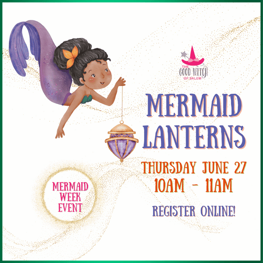 Mermaid Week: Mermaid Lanterns (6/27)