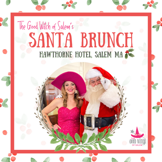 Santa Brunch with the Good Witch of Salem 12/21/25