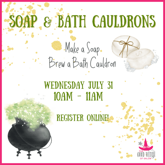 Soap & Bath Cauldrons (7/31)