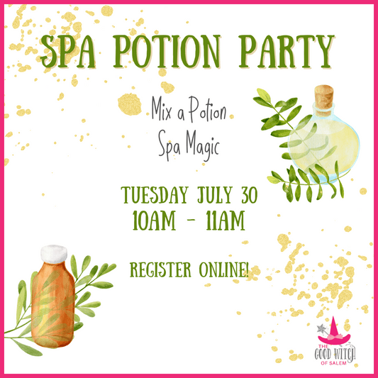 Spa Potion Party (7/30)